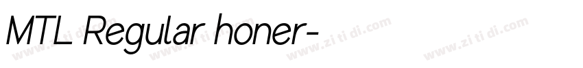 MTL Regular honer字体转换 MTL Regular honer字体转换